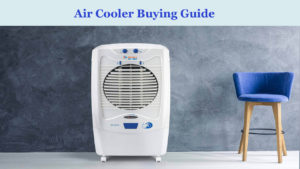 Air Cooler Buying Guide