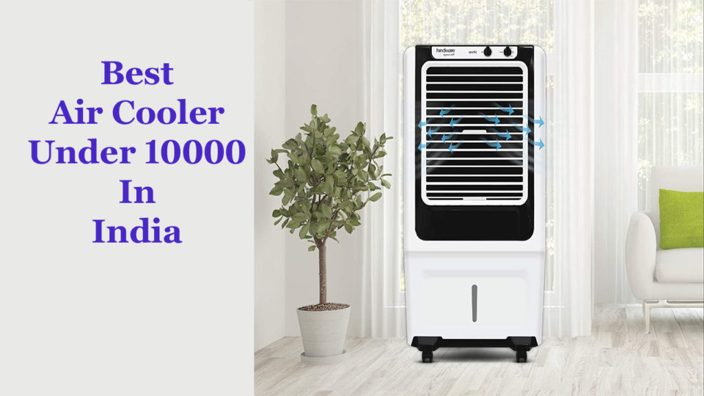Best Air Cooler Under 10000 in India