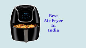 Best Air Fryer in India