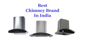 Best Chimney Brand in India