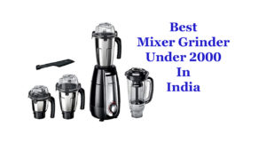 Best Mixer Grinder Under 2000 In India