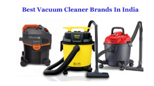 Best Vacuum Cleaner Brands In India