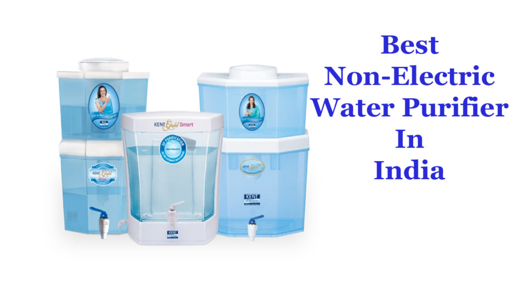 Best Non-Electric Water Purifier In India