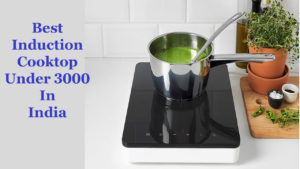 Best Induction Cooktop Under 3000 In India