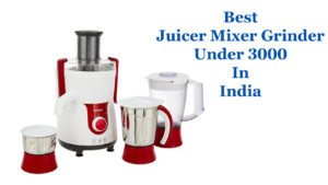 Best Juicer Mixer Grinder Under 3000 In India