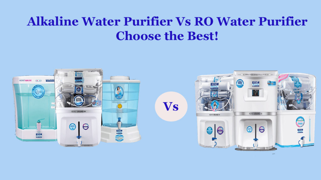 Alkaline-Water-Purifier-Vs-RO-Water-Purifier-–-Choose-the-Best