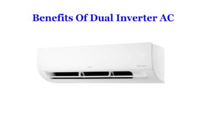 Benefits-Of-Dual-Inverter-AC