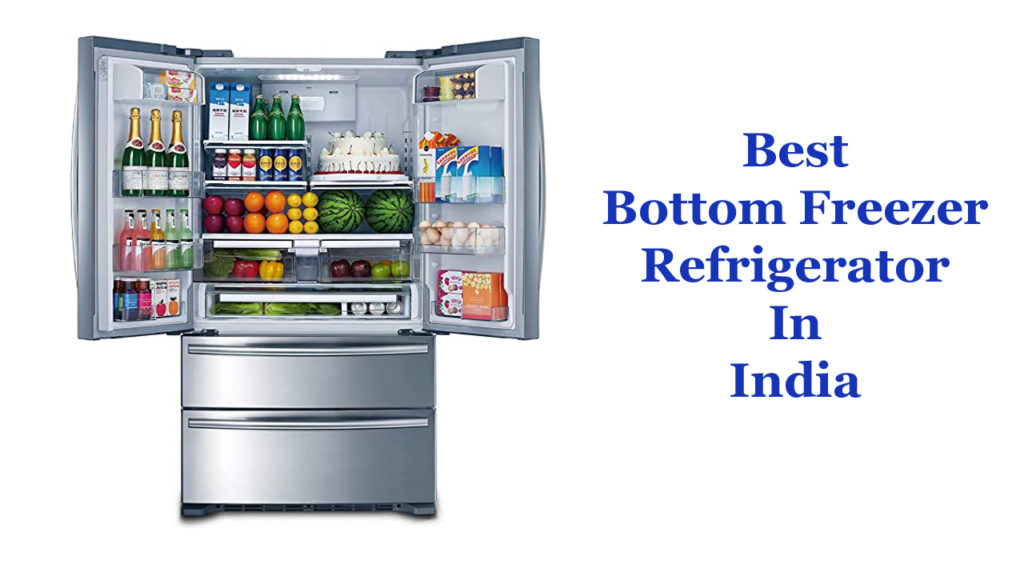 Best Bottom Freezer Refrigerator In India