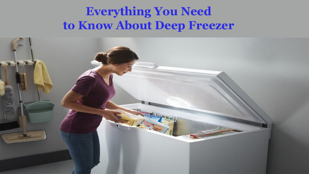 Everything-You-Need-to-Know-About-Deep-Freezer