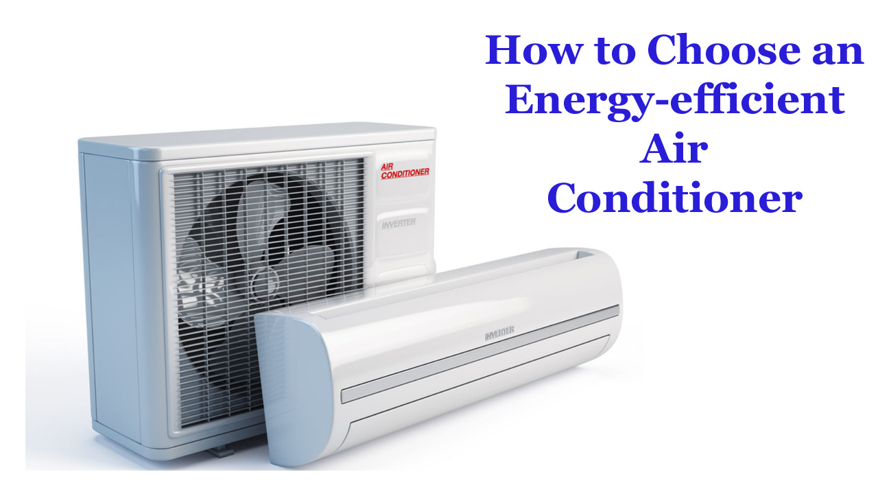 How-to-Choose-an-Energy-efficient-Air-Conditioner