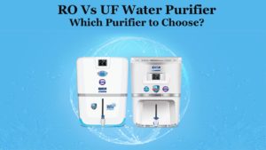 RO-Vs-UF-Water-Purifier-Which-Purifier-to-Choose
