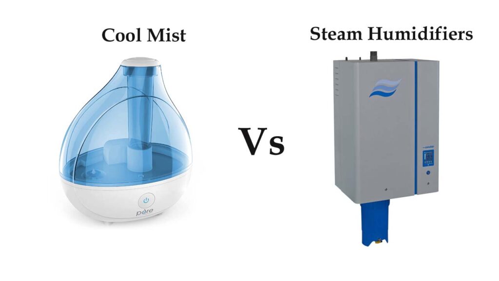 Cool Mist Vs Steam Humidifiers