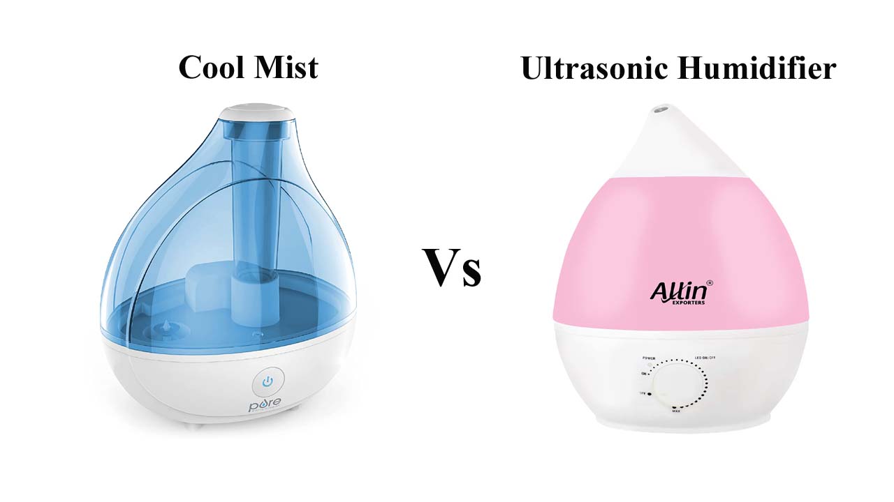 Cool Mist Vs Ultrasonic Humidifier